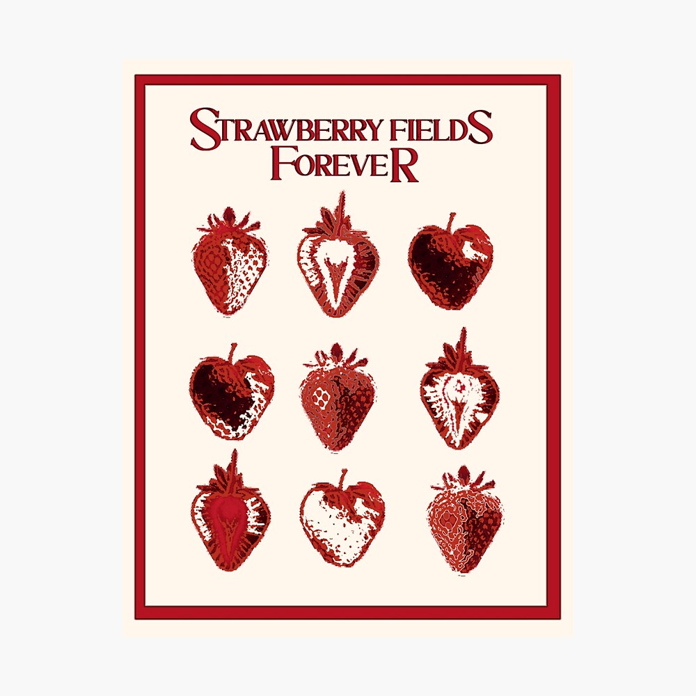 Strawberry Fields Forever Poster Poster