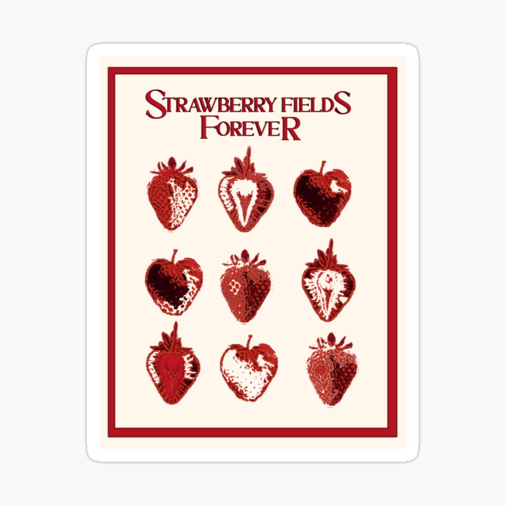 Strawberry Fields Forever Poster Poster