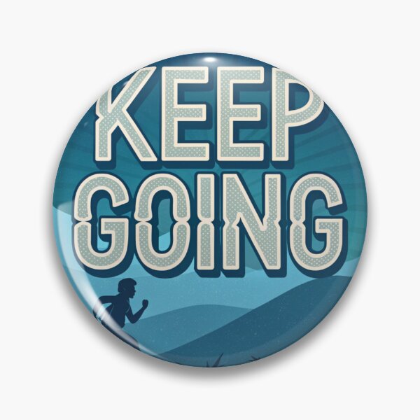 Item preview, Keep going designed and sold by Nawastyle.
