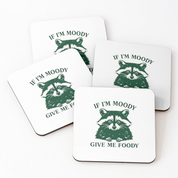 Item preview,  "If I'm Moody, Give Me Foody" – Funny Feral Raccoon Food Lover Shirt designed and sold by Colorful-Garden.