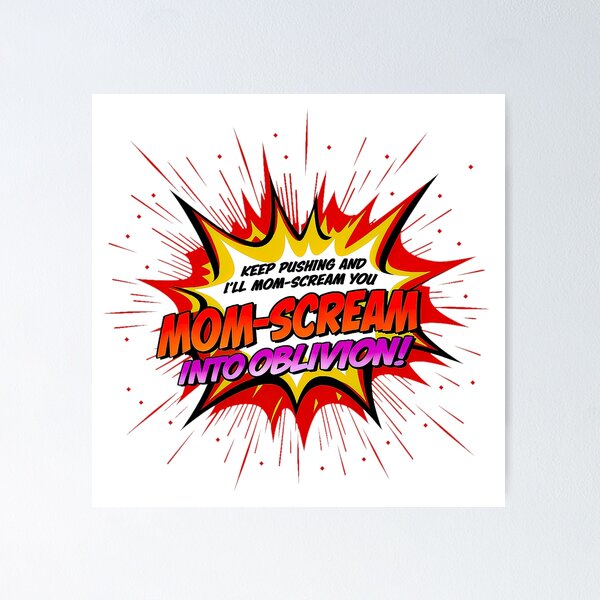 Item preview, Mom Scream Into Oblivion Humorous Parenting Mom Joke designed and sold by Amanda's Factory.