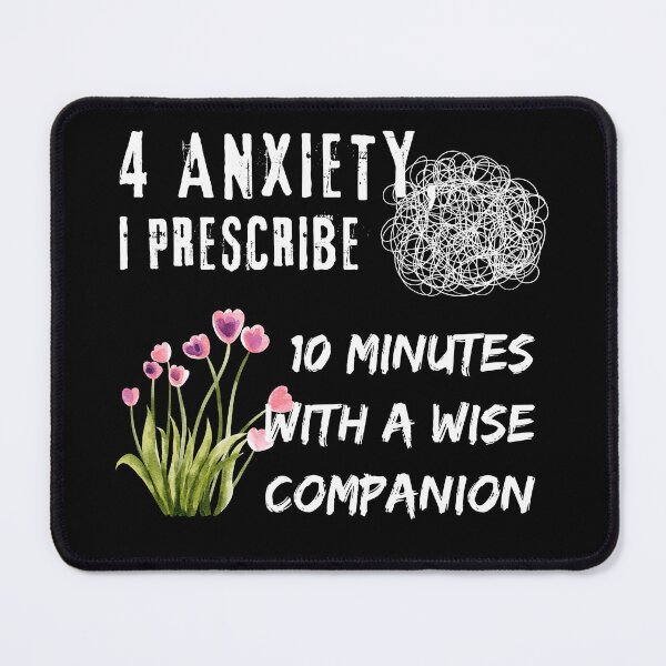 Item preview, Prescription for Anxiety – 10 Minutes with a Plant | Nature Healing Quote designed and sold by ipot.