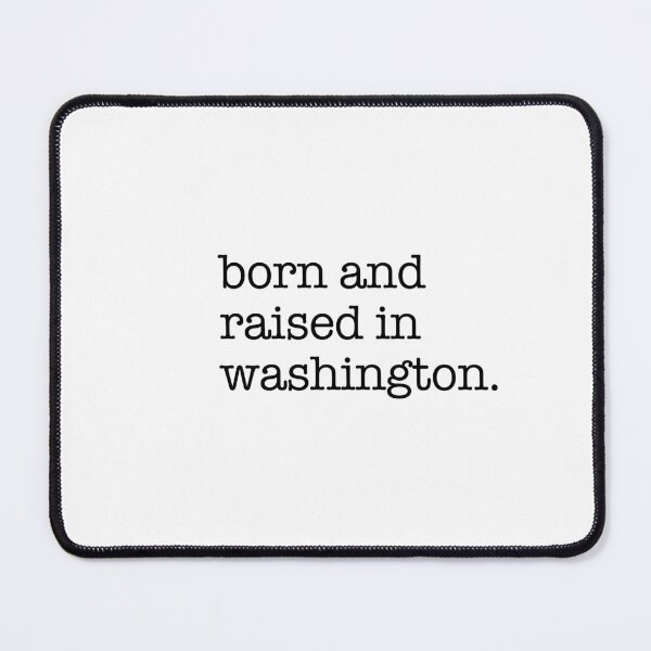 Item preview, Born and Raised in Washington – Evergreen State Pride designed and sold by shufflik.