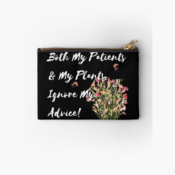 Item preview, Funny Doctor & Gardener Quote – Patients & Plants Never Listen | Medical Humor designed and sold by ipot.