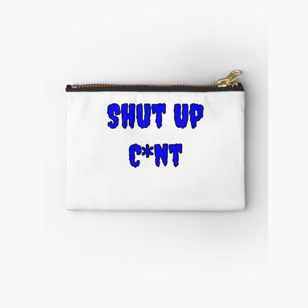 Item preview, Shup Up Cunt designed and sold by Fleetwood1994.