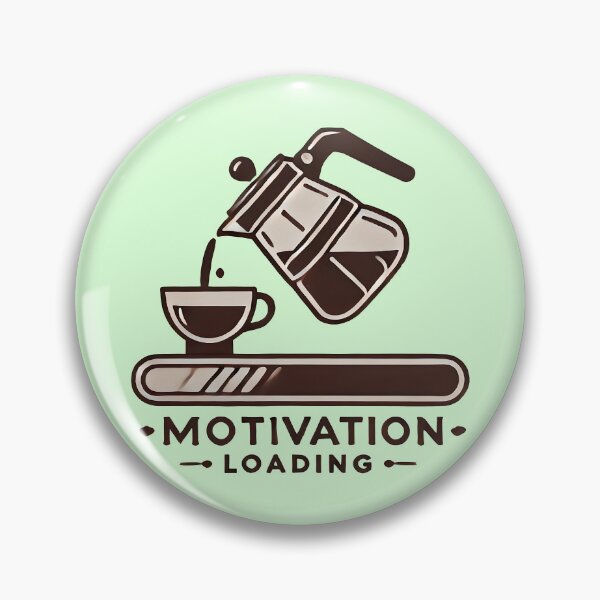 Item preview, Motivation Loading… ☕ designed and sold by TSQ.