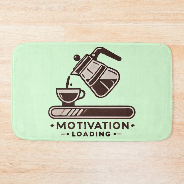 Item preview, Motivation Loading… ☕ designed and sold by TSQ.