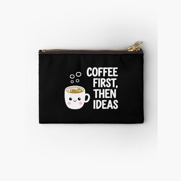 Item preview, Coffee First Then Ideas Creative Fuel Design Caffeine Fix  designed and sold by w1ckerman.
