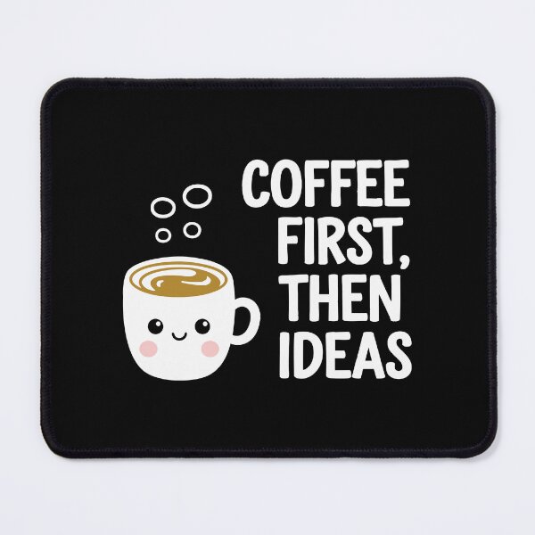Item preview, Coffee First Then Ideas Creative Fuel Design Caffeine Fix  designed and sold by w1ckerman.