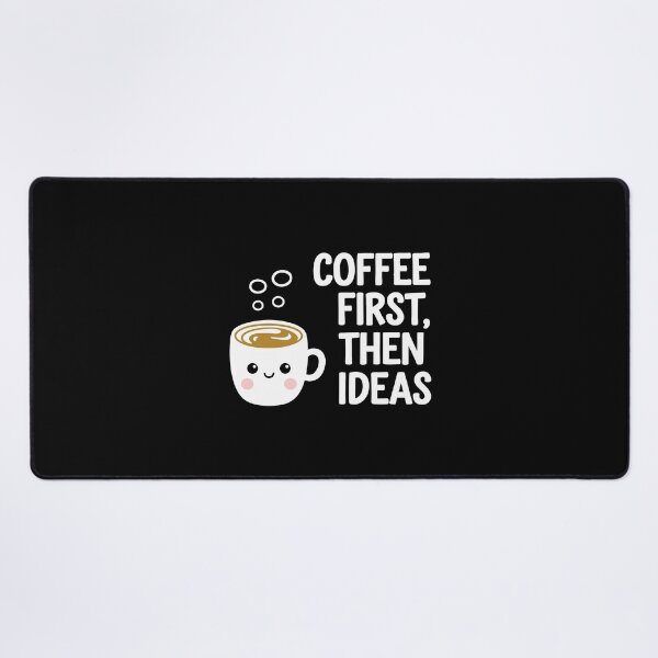 Item preview, Coffee First Then Ideas Creative Fuel Design Caffeine Fix designed and sold by w1ckerman.