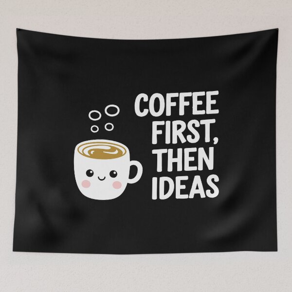 Item preview, Coffee First Then Ideas Creative Fuel Design Caffeine Fix  designed and sold by w1ckerman.
