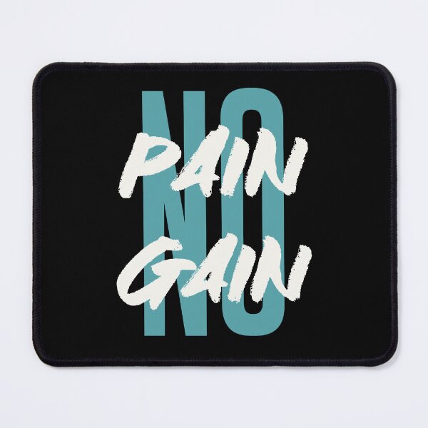 Item preview, No Pain, No Gain: Embrace the Grind designed and sold by redwolf92.