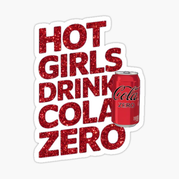 Item preview, Hot girls drink Cola Zero designed and sold by kaaaira.