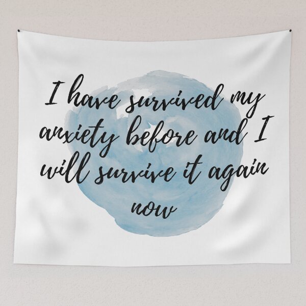 Item preview, I have survived my anxiety before and I will survive it again now - Positive Affirmations - For Anxiety [ 2025 - Collection ] designed and sold by elmsstudios.
