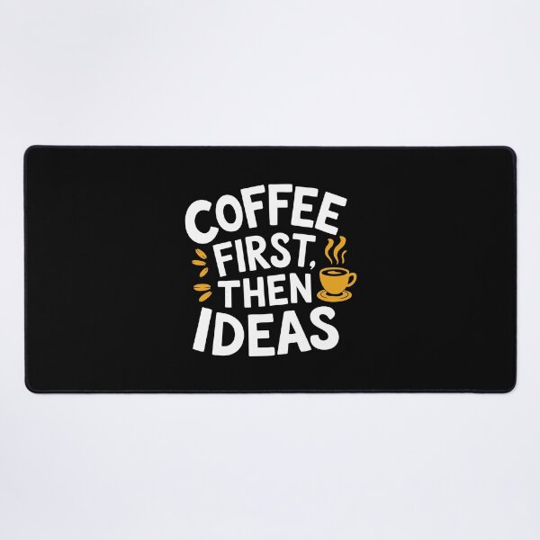 Item preview, Coffee First Then Ideas Creative Fuel Design Caffeine Fix  designed and sold by w1ckerman.