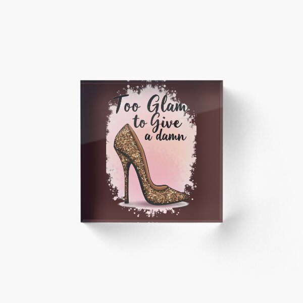 Item preview, Sassy Humor | Too Glam Design | Glitter High Heel Fashion Quote designed and sold by Thread-Verse.