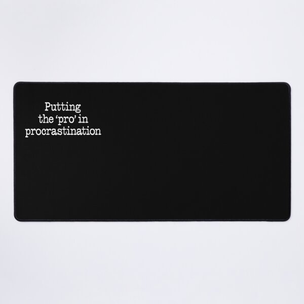 Item preview, Putting the 'pro' in procrastination. v.6 designed and sold by x1brett.
