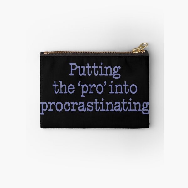 Item preview, Putting the 'pro' into procrastinating. v.3 designed and sold by x1brett.