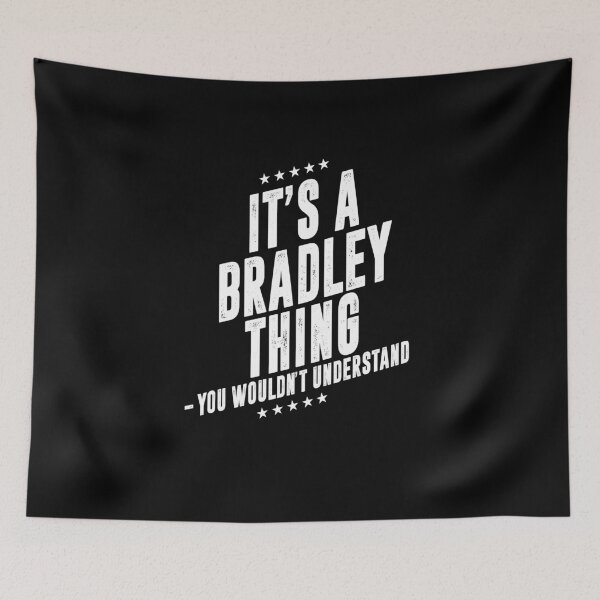 Item preview, It's a Bradley thing funny last name family reunion personalized gift designed and sold by 9X FR.