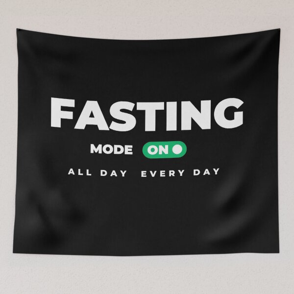 Item preview, Fasting Mode ON, All Day Every Day designed and sold by StickPlaza.