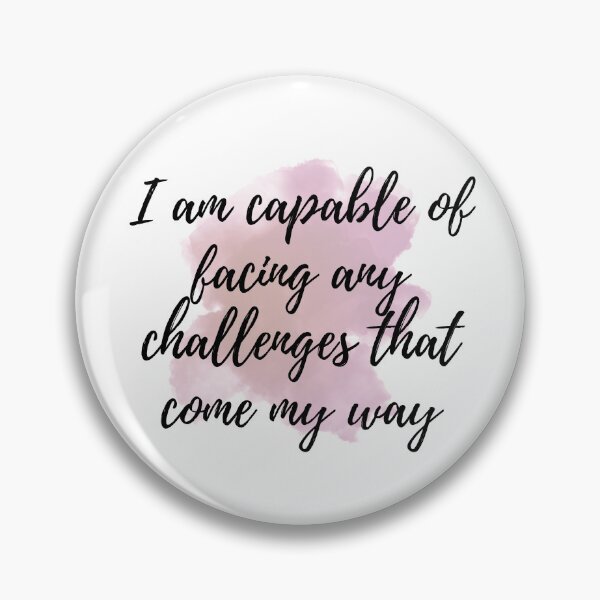 Item preview, I am capable of facing any challenges that come my way - Positive Affirmations - Daily [ 2025 - Collection ] designed and sold by elmsstudios.