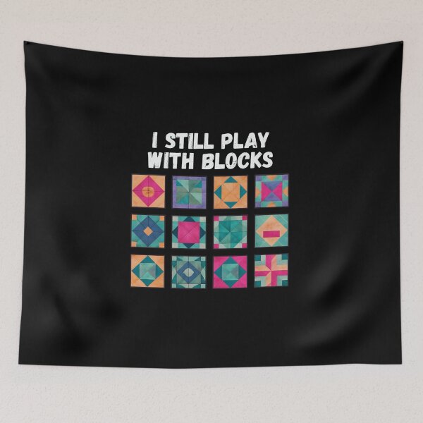 Item preview, "I Still Play With Blocks" Funny Quilting Shirt – Perfect Gift for Quilters & Craft Lovers designed and sold by Colorful-Garden.