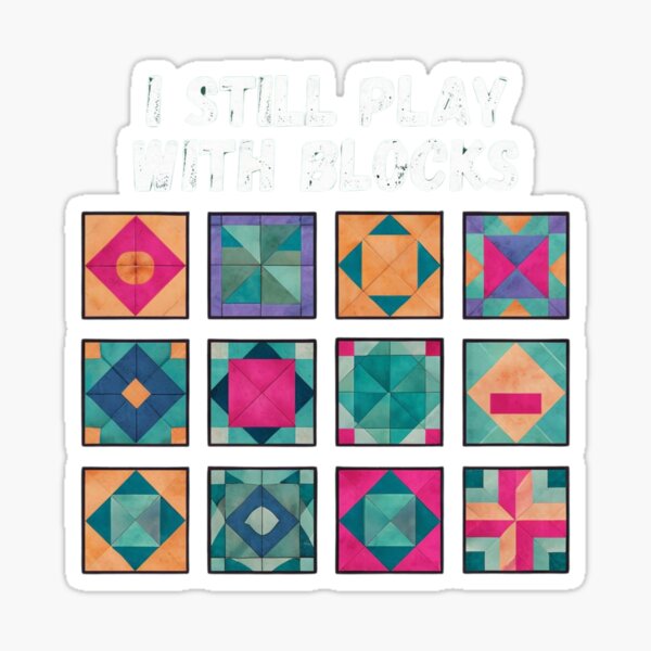 Item preview, "I Still Play With Blocks" Funny Quilting Shirt – Perfect Gift for Quilters & Craft Lovers designed and sold by Colorful-Garden.