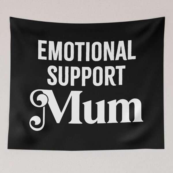 Item preview, Emotional Support Mum designed and sold by PaulSDesign.