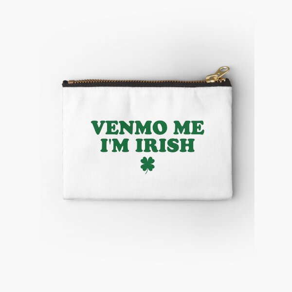 Item preview, Venmo Me I'm Irish Baby, Funny St Patricks Day designed and sold by catnolioo.