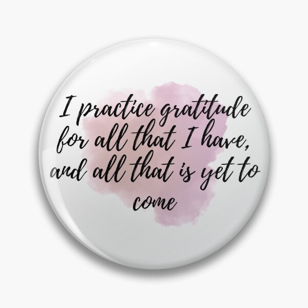 Item preview, I practice gratitude for all that I have, and all that is yet to come - Positive Affirmations - Daily [ 2025 - Collection ] designed and sold by elmsstudios.