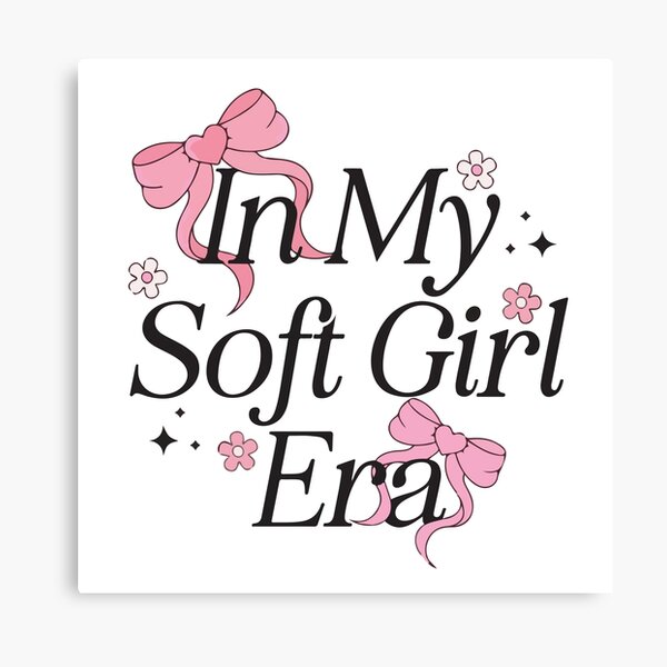 Item preview, In my soft girl era designed and sold by BrownHorse90s.