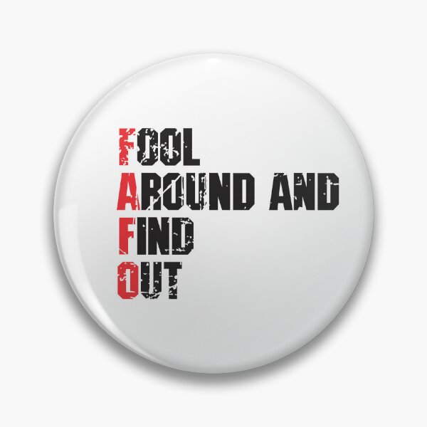 Item preview, FAFO - Fool Around and Find Out 7 designed and sold by Vector-Artist.
