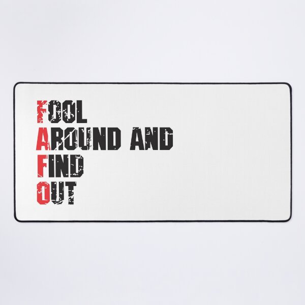 Item preview, FAFO - Fool Around and Find Out 7 designed and sold by Vector-Artist.