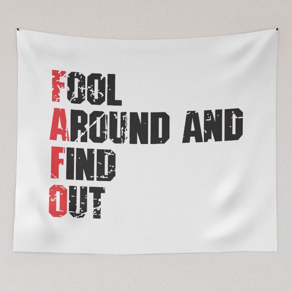 Item preview, FAFO - Fool Around and Find Out 7 designed and sold by Vector-Artist.