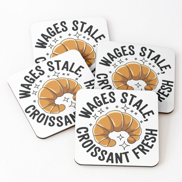 Item preview, Wages Stale, Croissant Fresh – Funny Bakery Design designed and sold by CrownedCanvas.