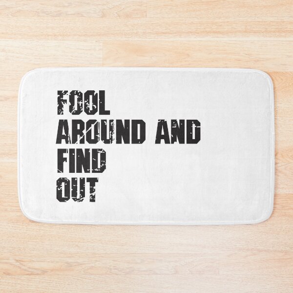 Item preview, FAFO - Fool Around and Find Out 8 designed and sold by Vector-Artist.