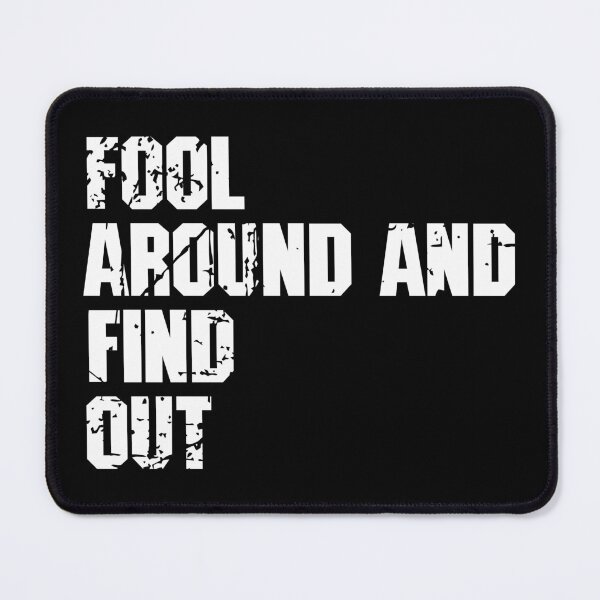 Item preview, FAFO - Fool Around and Find Out 9 designed and sold by Vector-Artist.