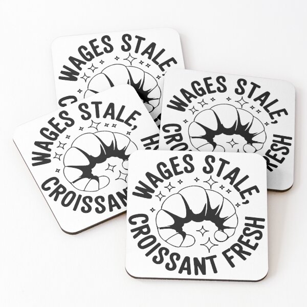 Item preview, B&W Wages Stale, Croissant Fresh – Funny Bakery Design designed and sold by CrownedCanvas.