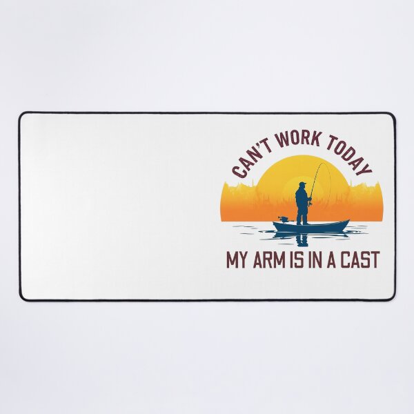 Item preview, Can't Work Today, My Arm Is in a Cast – Funny Fishing Design designed and sold by svarupa.