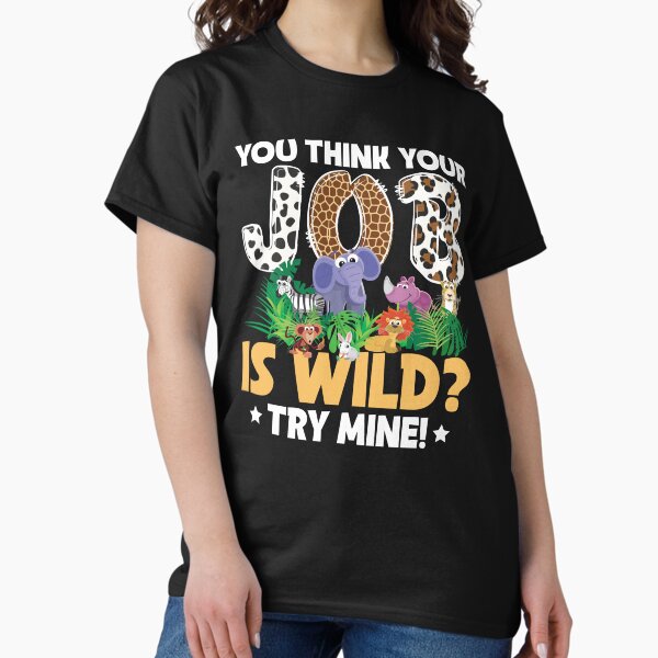 Artikel-Vorschau von Sie denken, Ihr Job ist wild Try Mine Zookeeper T-shirt, designt und verkauft von kdllama.