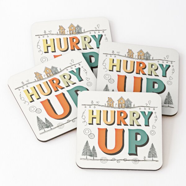 Item preview, Hurry Up 10 designed and sold by Zeir Shop.