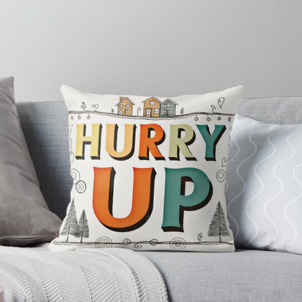 Item preview, Hurry Up 10 designed and sold by Zeir Shop.