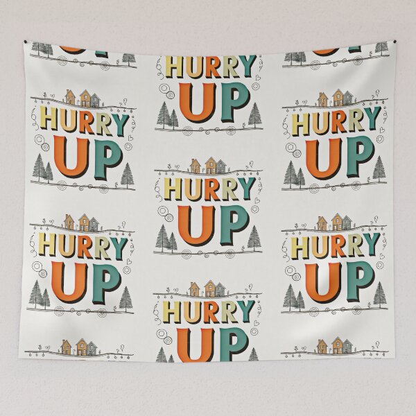 Item preview, Hurry Up 10 designed and sold by Zeir Shop.