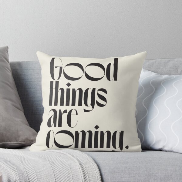 Item preview, Good things are coming designed and sold by Roseareroses.