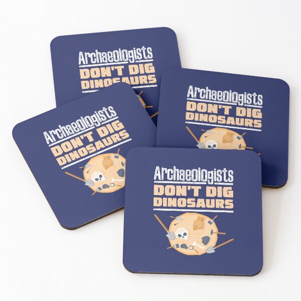 Item preview, Archaeologists Don't Dig Dinosaurs designed and sold by jaygo.