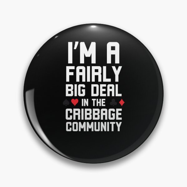 Item preview, I'm a Fairly big deal in the Cribbage community funny designed and sold by snowry.