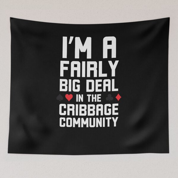 Item preview, I'm a Fairly big deal in the Cribbage community funny designed and sold by snowry.