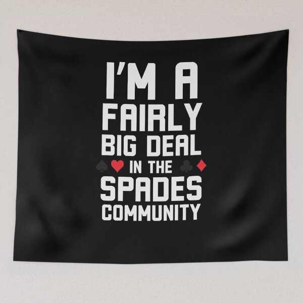 Item preview, I'm a Fairly big deal in the Spades community funny Spades designed and sold by snowry.