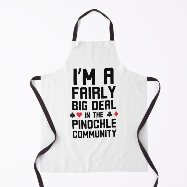 Item preview, I'm a Fairly big deal in the Pinochle community funny designed and sold by snowry.