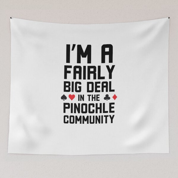 Item preview, I'm a Fairly big deal in the Pinochle community funny designed and sold by snowry.
